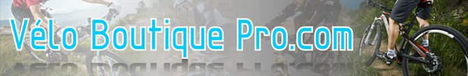 Bénéficiez Code Promo Veloboutiquepro
